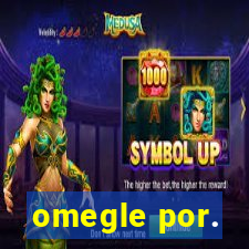 omegle por.